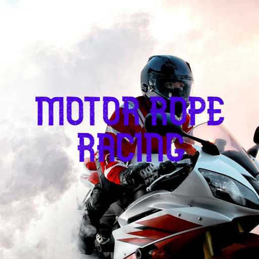 Motor Rope Racing